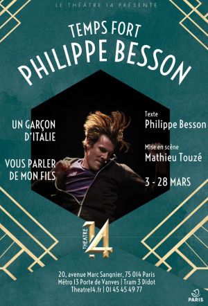 &laquo;&nbsp;Vous parler de mon fils &nbsp;&raquo; avec et de Mathieu Touzé sur un texte de Philippe Besson. Un plaidoyer contre le harcèlement scolaire et l&rsquo;homophobie ! A découvrir en mars au Théâtre 14 pour ne pas fermer les yeux…